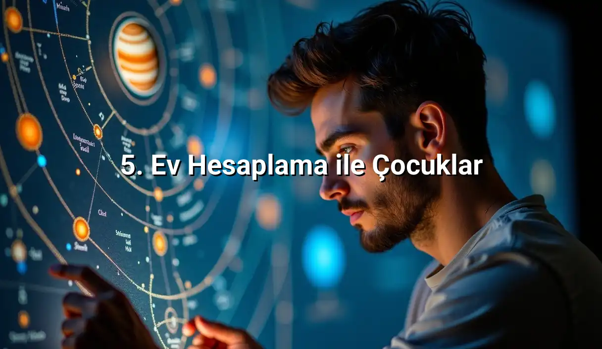 5. Ev Hesaplama ile Çocuklar - 5. Ev Hesaplama